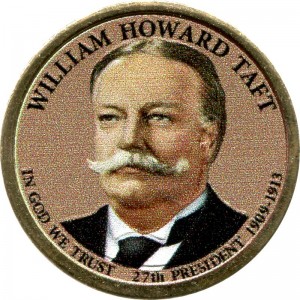 1 dollar 2013 USA, 27th President William Taft, colored price, composition, diameter, thickness, mintage, orientation, video, authenticity, weight, Description