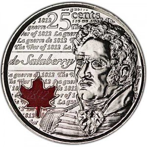 25 cents 2013 Canada, Charles de Salaberry, colored price, composition, diameter, thickness, mintage, orientation, video, authenticity, weight, Description